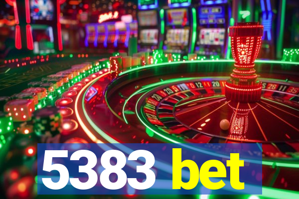 5383 bet